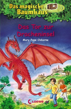 Das magische Baumhaus (Band 53) – Das Tor zur Dracheninsel von Pope Osborne,  Mary, Rahn,  Sabine, Theissen,  Petra