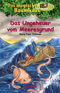 Das magische Baumhaus (Band 37) – Das Ungeheuer vom Meeresgrund von Pope Osborne,  Mary, Rahn,  Sabine, Theissen,  Petra