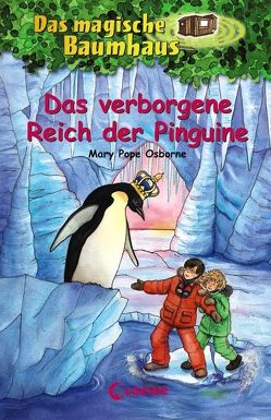 Das magische Baumhaus (Band 38) – Das verborgene Reich der Pinguine von Knipping,  Jutta, Pope Osborne,  Mary, Rahn,  Sabine