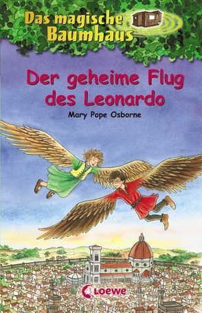 Das magische Baumhaus (Band 36) – Der geheime Flug des Leonardo von Knipping,  Jutta, Pope Osborne,  Mary, Rahn,  Sabine