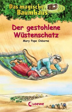 Das magische Baumhaus (Band 32) – Der gestohlene Wüstenschatz von Pope Osborne,  Mary, Rahn,  Sabine, Theissen,  Petra