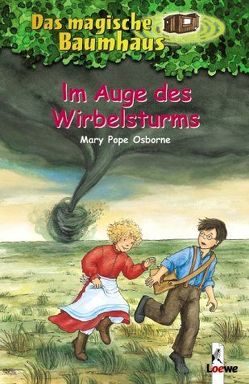 Das magische Baumhaus (Band 20) – Im Auge des Wirbelsturms von Pope Osborne,  Mary, Rahn,  Sabine, Theissen,  Petra