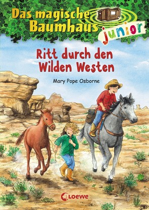 Das magische Baumhaus junior (Band 10) – Ritt durch den Wilden Westen von Knipping,  Jutta, Pope Osborne,  Mary, Rahn,  Sabine