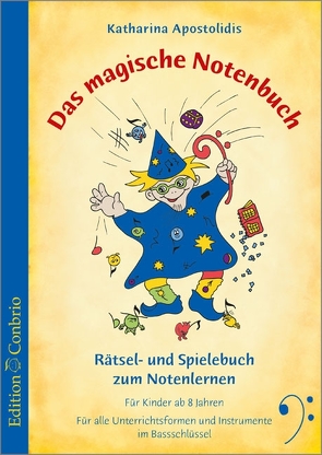 Das magische Notenbuch – Bassschlüssel von Apostolidis,  Katharina