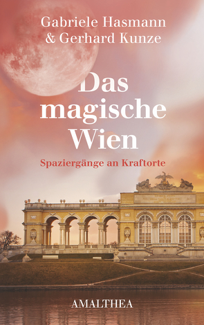 Das magische Wien von Hasmann,  Gabriele, Kunze,  Gerhard