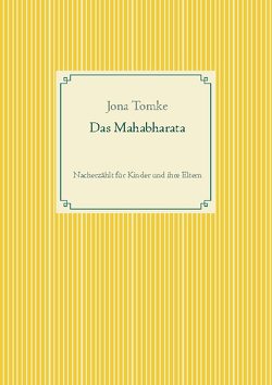 Das Mahabharata von Tomke,  Jona