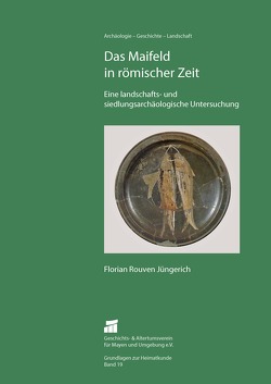 Das Maifeld in römischer Zeit von Jüngerich,  Florian Rouven