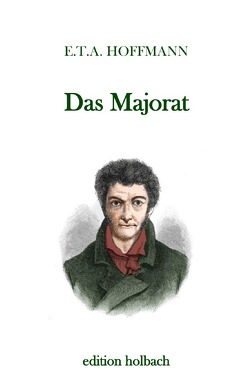 Das Majorat von Hoffmann,  E T A