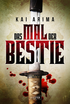 DAS MAL DER BESTIE von Arima,  Kai