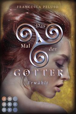 Das Mal der Götter 4: Erwählt von Peluso,  Francesca