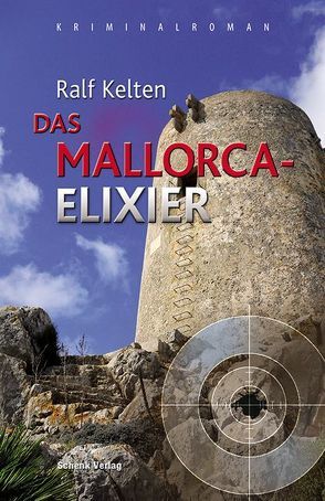 Das Mallorca-Elixier von Kelten,  Ralf