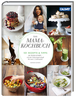 Das Mama-Kochbuch von Schmitz,  Hannah