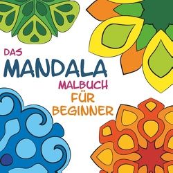 Das Mandala Malbuch für Beginner von Mancini,  Christiano