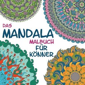 Das Mandala Malbuch für Könner von Mancini,  Christiano