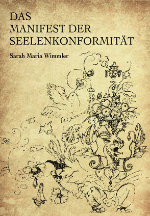 Das Manifest der Seelenkonformität von Wimmler,  Sarah Maria