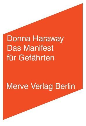 Das Manifest für Gefährten von Fahim,  Amir, Haraway,  Donna, Theodor,  Jennifer Sophia