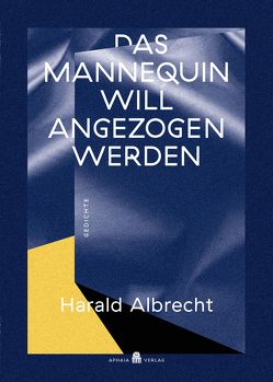 Das Mannequin will angezogen werden von Albrecht,  Harald, Fotopoulos,  Giorgis