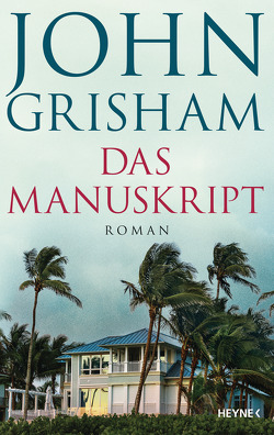 Das Manuskript von Grisham,  John, Reiter,  Bea