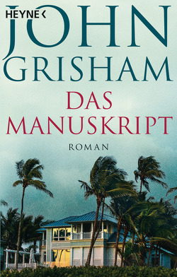 Das Manuskript von Grisham,  John, Reiter,  Bea