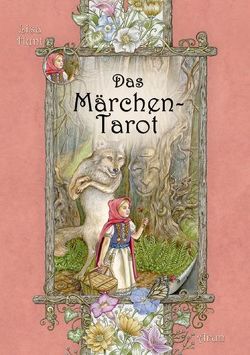 Das Märchen-Tarot von Hoffmann,  Frances, Hunt,  Lisa