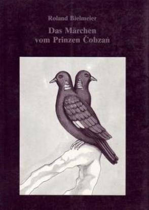 Das Märchen vom Prinzen Cobzang. von Bielmeier,  Roland, Schuh,  Dieter