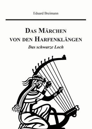 Das Märchen von den Harfenklängen von Breimann,  Eduard