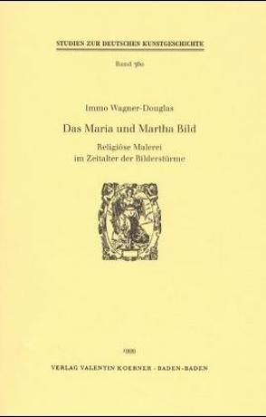 Das Maria-und-Martha-Bild von Wagner-Douglas,  Immo