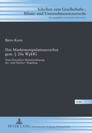 Das Marktmanipulationsverbot gem. § 20a WpHG von Karst,  Björn