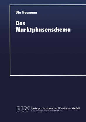 Das Marktphasenschema von Neumann,  Uta