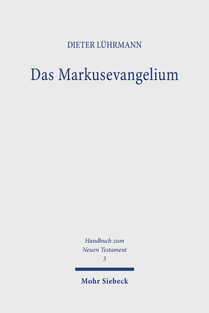 Das Markusevangelium / Das Markusevangelium von Lührmann,  Dieter