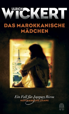 Das marokkanische Mädchen von Wickert,  Ulrich