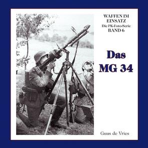 Das Maschinengewehr 34 von Vries,  Guus de, Wacker,  Albrecht