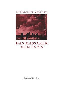 Das Massaker von Paris von Marlowe,  Christopher, Tragelehn,  B K, Tragelehn,  Christa