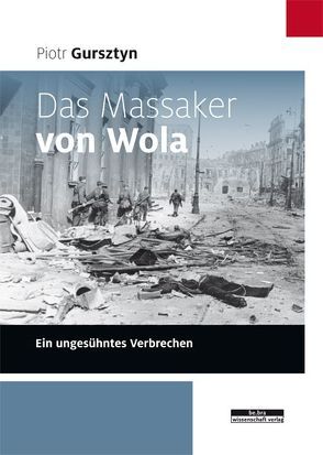 Der vergessene Völkermord von Gursztyn,  Piotr, Wiaderny,  Bernard