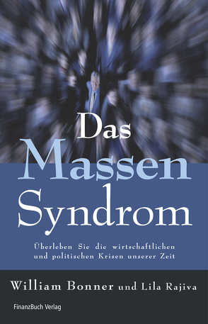 Das Massensyndrom von Bonner,  William, Rajiva,  Lila
