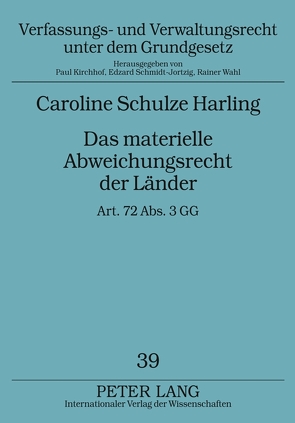 Das materielle Abweichungsrecht der Länder von Schulze Harling,  Caroline