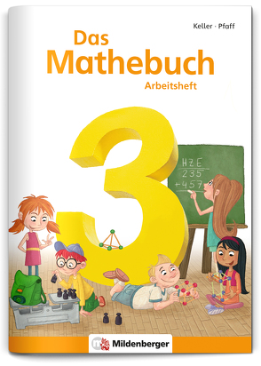 Das Mathebuch 3 – Arbeitsheft von Fritz,  Miriam, Keller,  Karl-Heinz, Kuchinke-Hofer,  Mario, Pfaff,  Peter, Simon,  Hendrik, Simon,  Nina, tiff.any Berlin