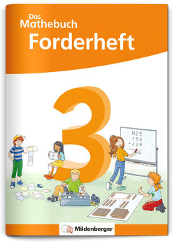 Das Mathebuch 3 Neubearbeitung – Forderheft von Dr. Walter,  Sebastian, Finke,  Anja, Höfling,  Cathrin, Hufschmidt,  Ulrike, Kolbe,  Myriam, Michalke,  Julia