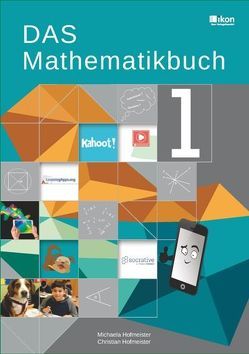 DAS Mathematikbuch 1 von Hofmeister,  Christian, Hofmeister,  Michaela