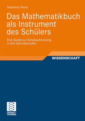 Das Mathematikbuch als Instrument des Schülers von Rezat,  Sebastian