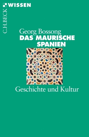 Das Maurische Spanien von Bossong,  Georg