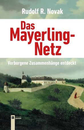 Das Mayerling-Netz von Novak,  Rudolf