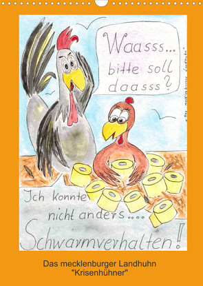 Das mecklenburger Landhuhn „Krisenhühner“ (Wandkalender 2023 DIN A3 hoch) von Boldt,  Martina