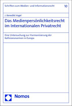 Das Medienpersönlichkeitsrecht im Internationalen Privatrecht von Vogel,  J. Benedikt