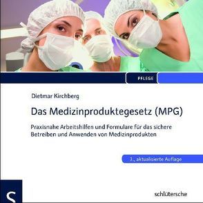 Das Medizinproduktegesetz (MPG) von Kirchberg,  Dietmar