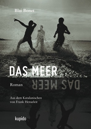 Das Meer von Bonet,  Blai, Henseleit,  Frank