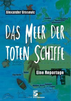 Das Meer der toten Schiffe von Urosevic,  Alexander