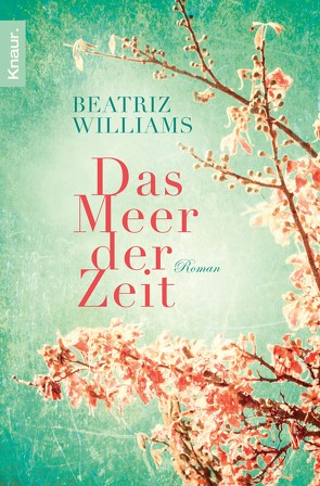 Das Meer der Zeit von Dufner,  Karin, Williams,  Beatriz