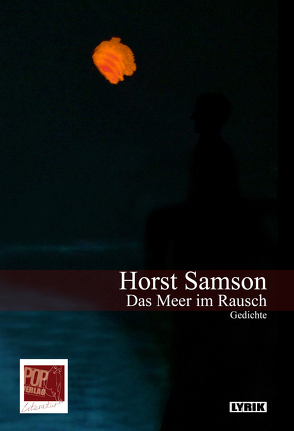 Das Meer im Rausch von Pop,  Traian, Samson,  Horst