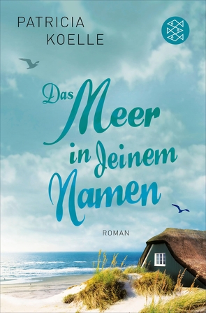 Das Meer in deinem Namen von Koelle,  Patricia